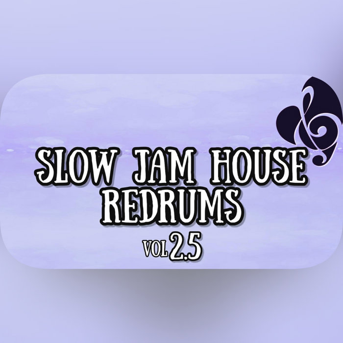 SLOW JAM HOUSE REDRUM REMIXES VOL 2.5 DJ Doughboy Redrum Remix Crate