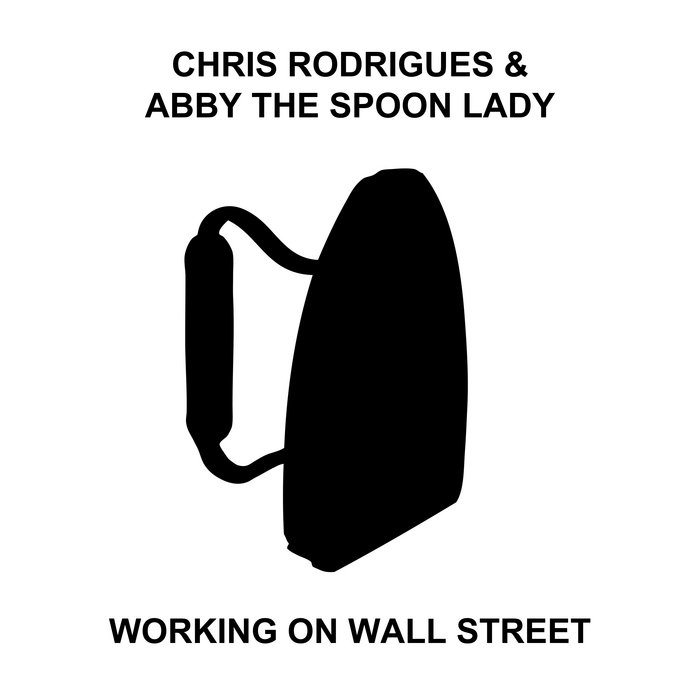 Working on Wall Street Chris Rodrigues & Abby the Spoon Lady