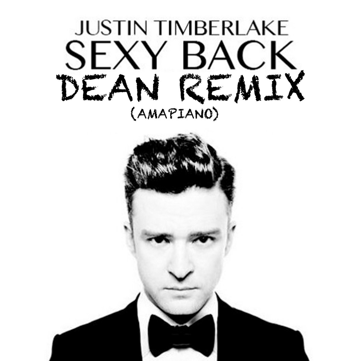 Justin Timberlake - Sexy Back (DEAN REMIX) | DJ Dean