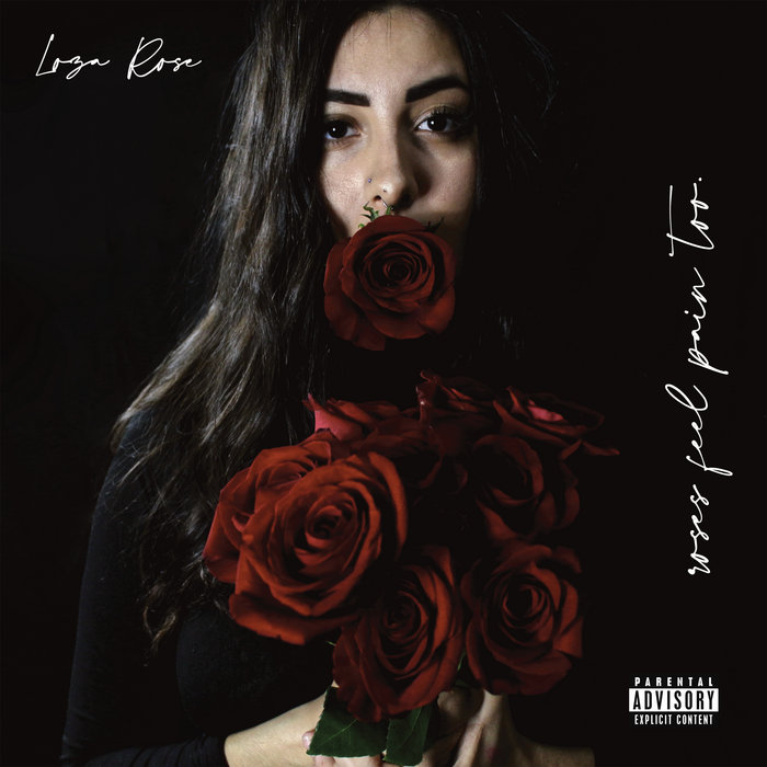 Roses Feel Pain Too Loza Rose