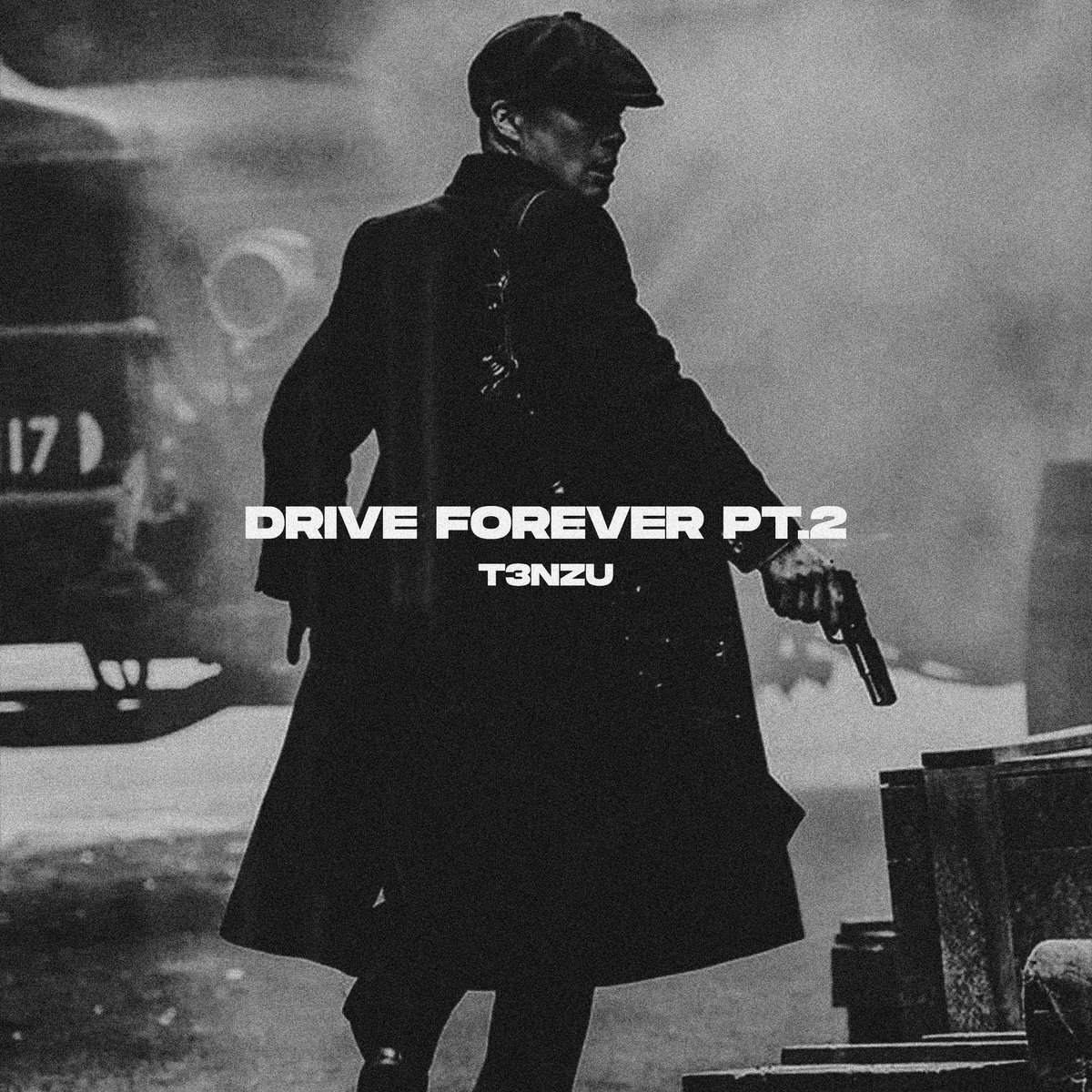 Drive Forever Pt. 2 T3NZU