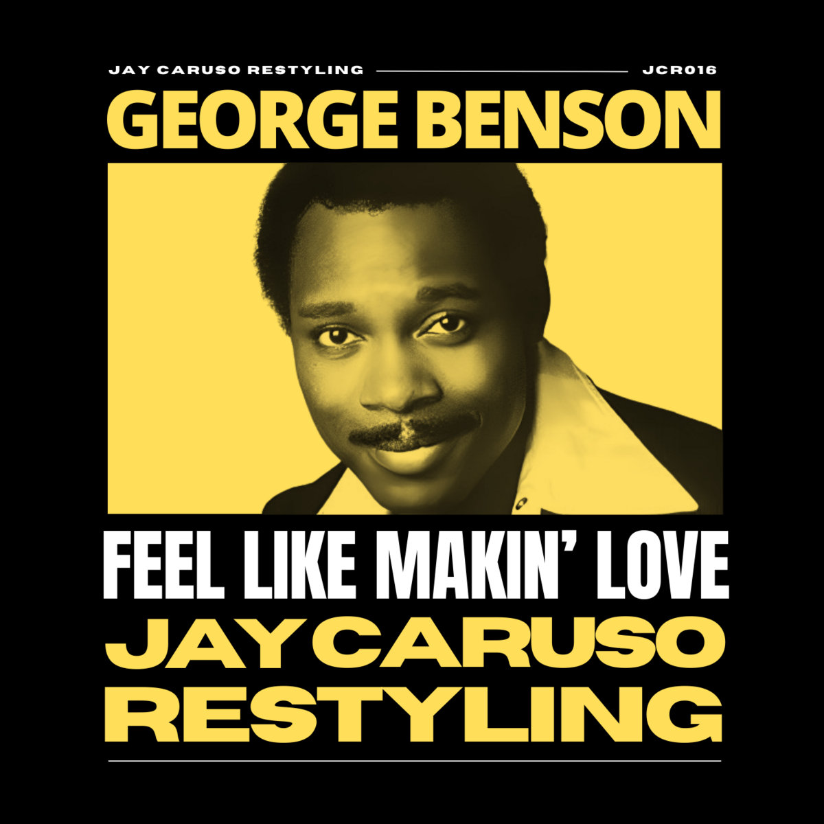Benson Feel Like Makin' Love (Jay Caruso Restyling) JCR0016