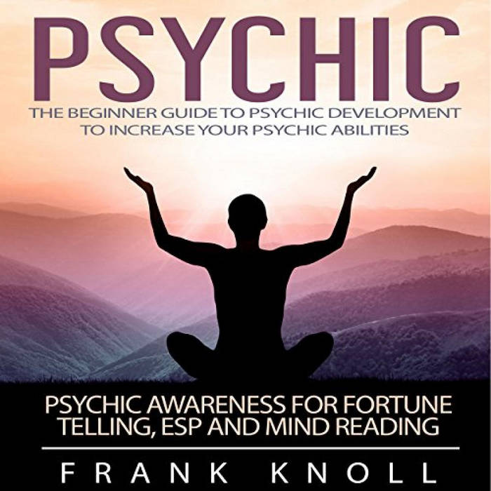 Get KINDLE PDF EBOOK EPUB Psychic The Beginner Guide to Psychic