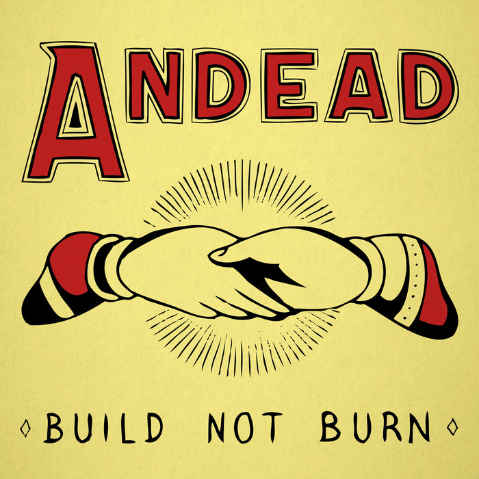 Build Not Burn Andead