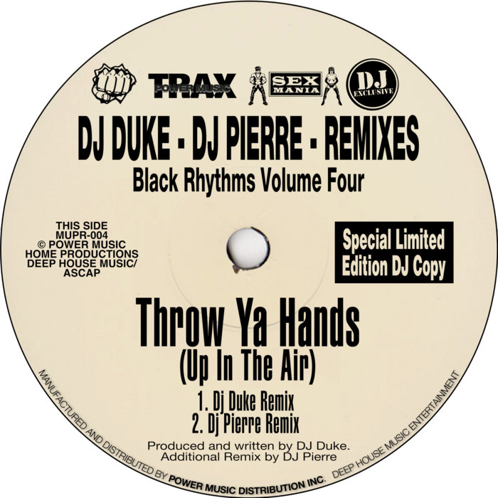 Throw Ya Hands (In The Air) (Remixes) Black Rhythms DJ Duke