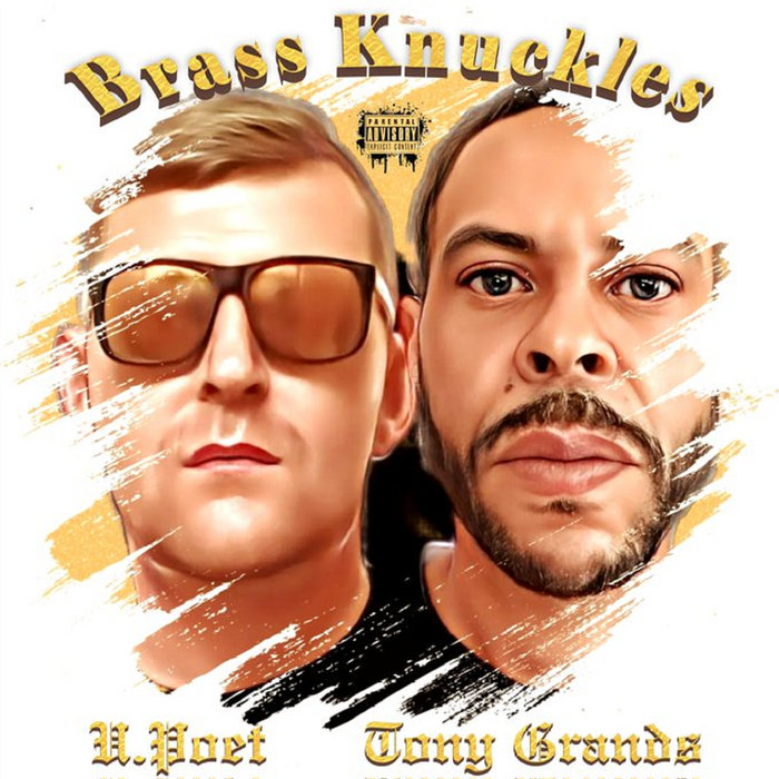 Brass Knuckles U.Poet & Tony Grands U.Poet