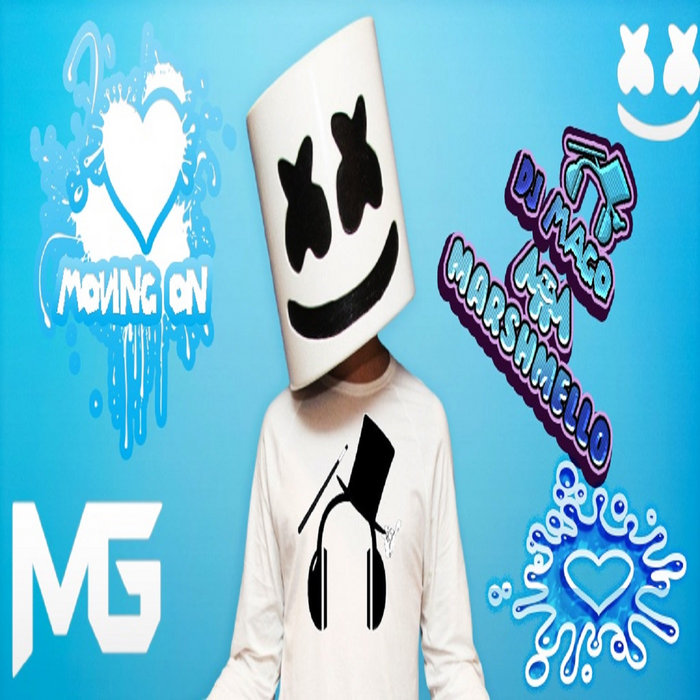 DJ MAGO FT MARSHMELLO MOVING ON DJ MAGO FT MARSHMELLO