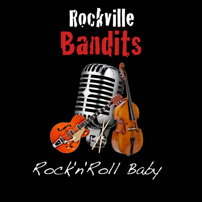 Rock'n'Roll Baby Rockville Bandits
