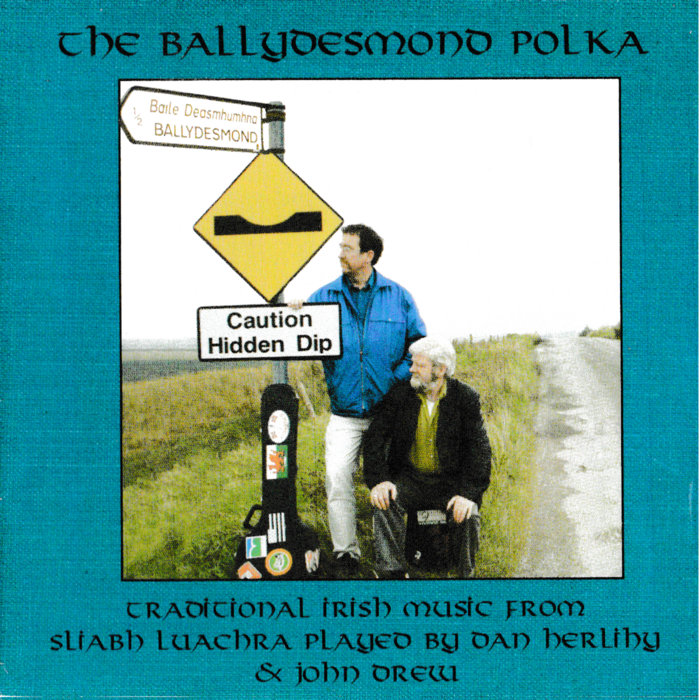 The Ballydesmond Polka Dan Herlihy & John Drew Scullys Fest