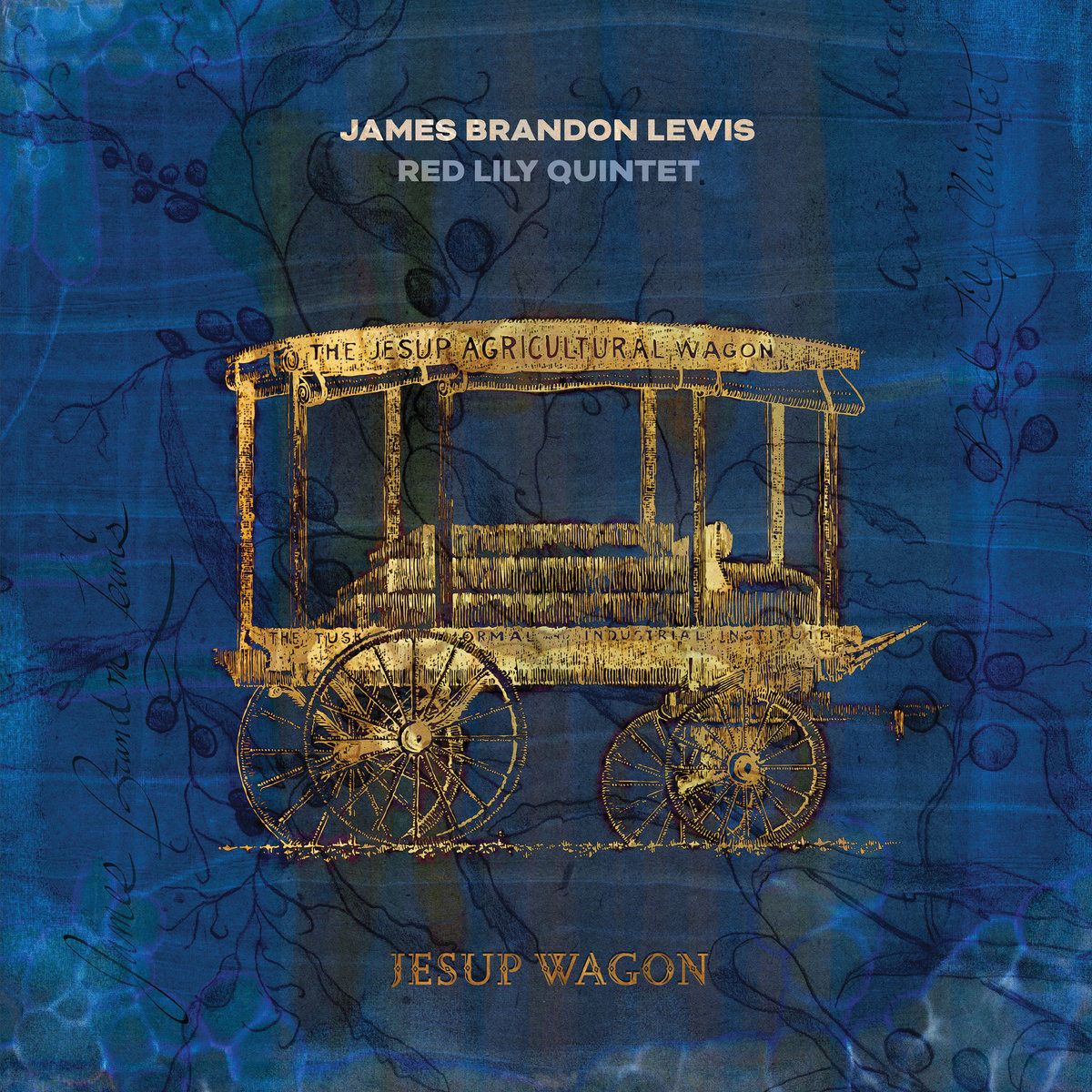 Jesup Wagon James Brandon Lewis / Red Lily Quintet James Brandon Lewis
