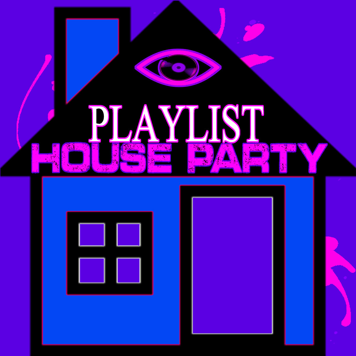 House Party Playlist
