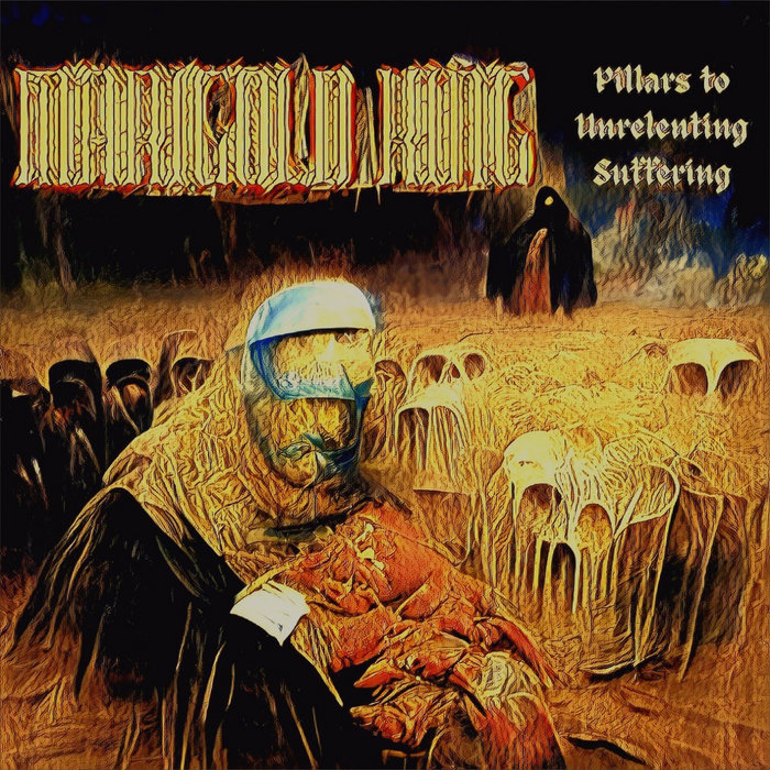 Pillars to Unrelenting Suffering Marigold King