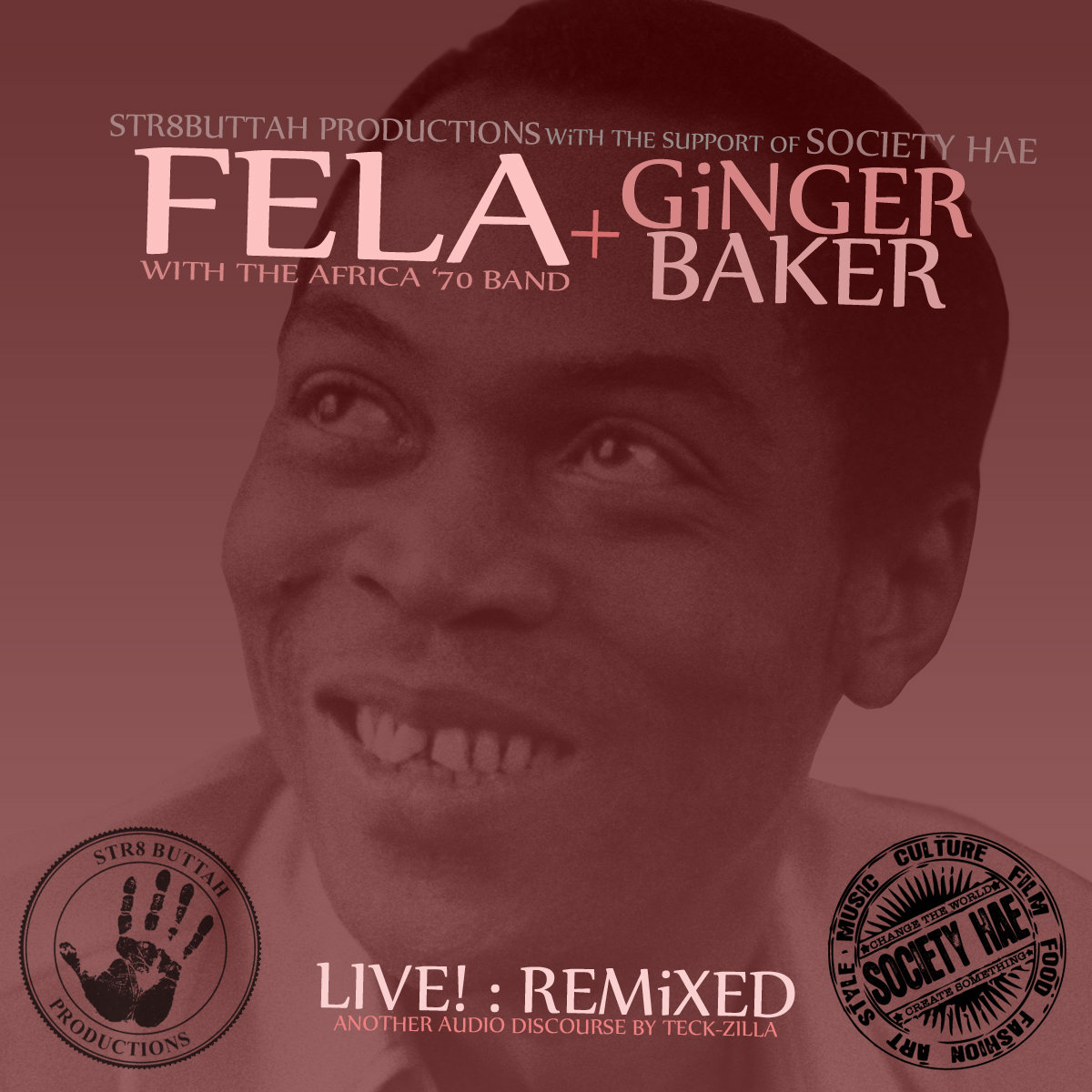 Fela Kuti + Ginger Baker Live! Remixed TeckZilla str8buttah