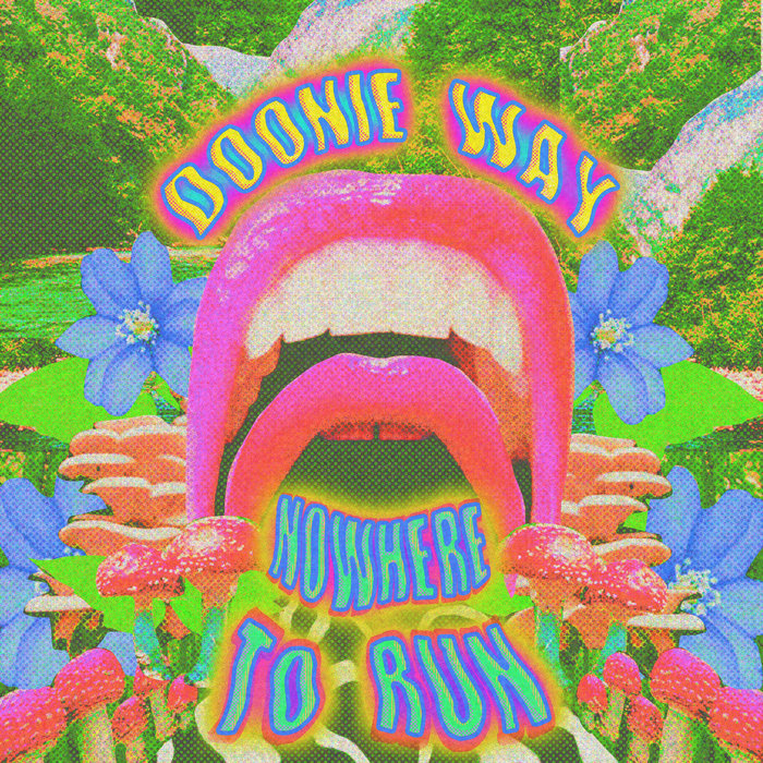 Nowhere To Run Doonie Way