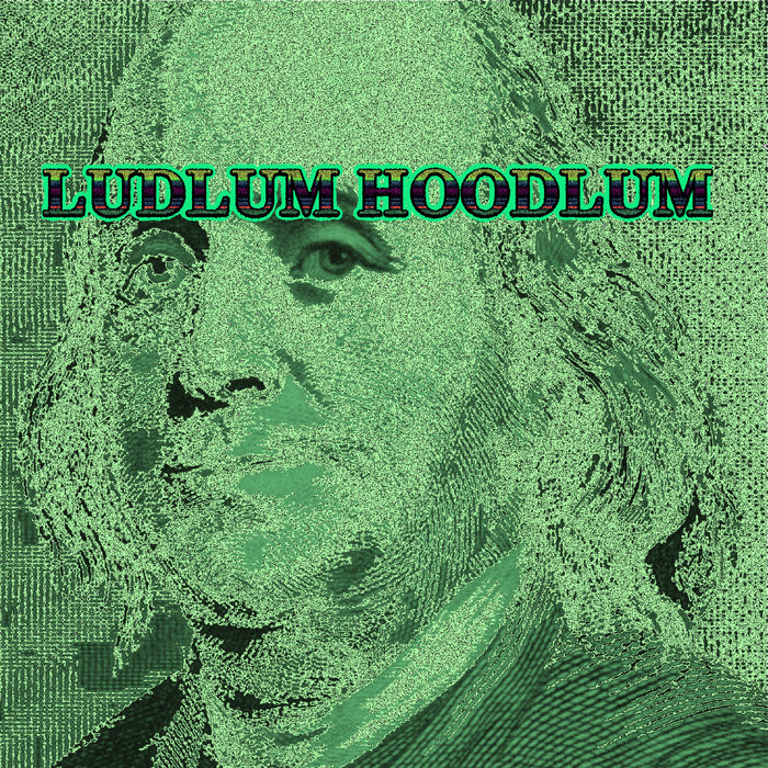 Money 4 Tha Rev Ludlum Hoodlum