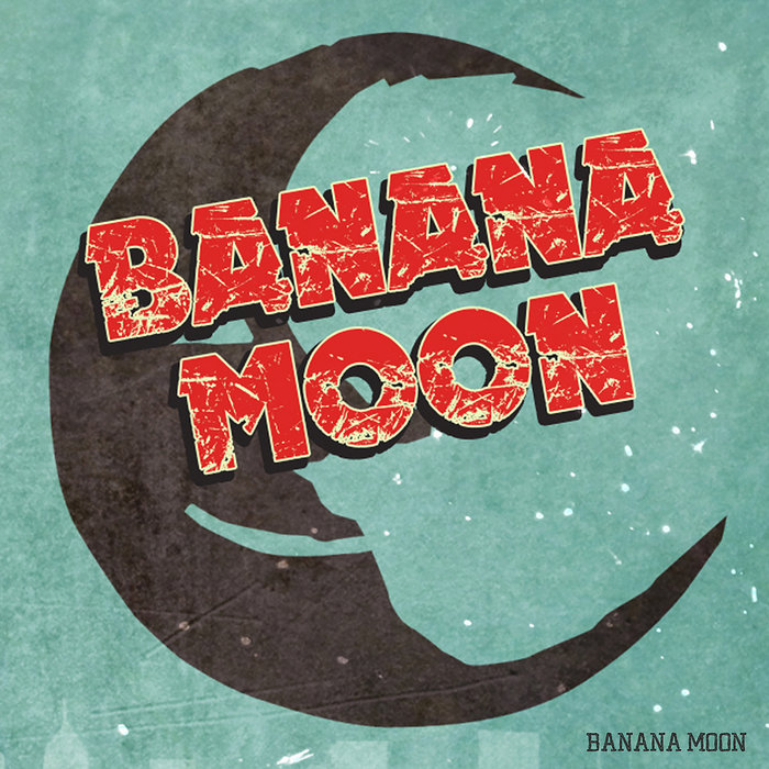 BANANA MOON BANANA MOON