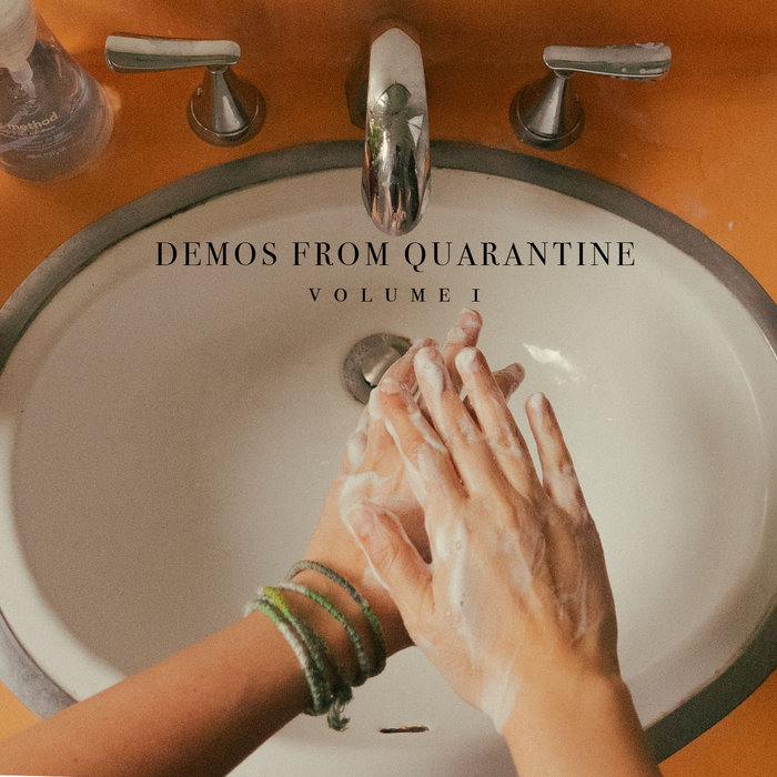 Demos From Quarantine Vol. 1 Anxiety Blanket