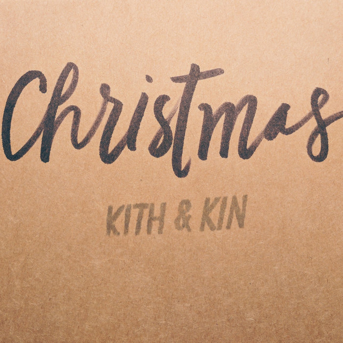 Christmas with Kith & Kin Kith & Kin