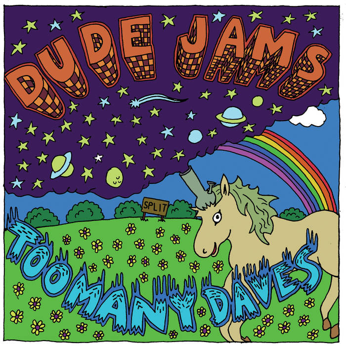 Dude Jams / Too Many Daves DUDE JAMS / TOO MANY DAVES A.D.D. Records