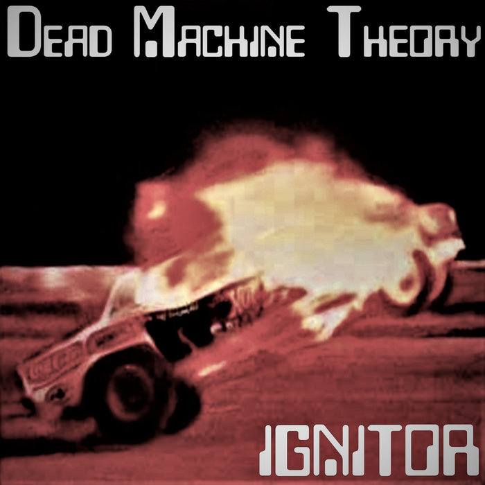 IGNITOR Dead Machine Theory