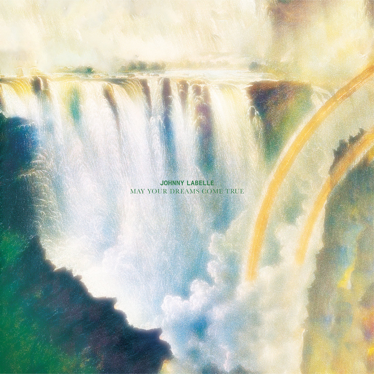 May Your Dreams Come True Johnny Labelle