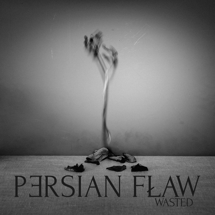 Wasted Persian Flaw PERSIAN FLAW