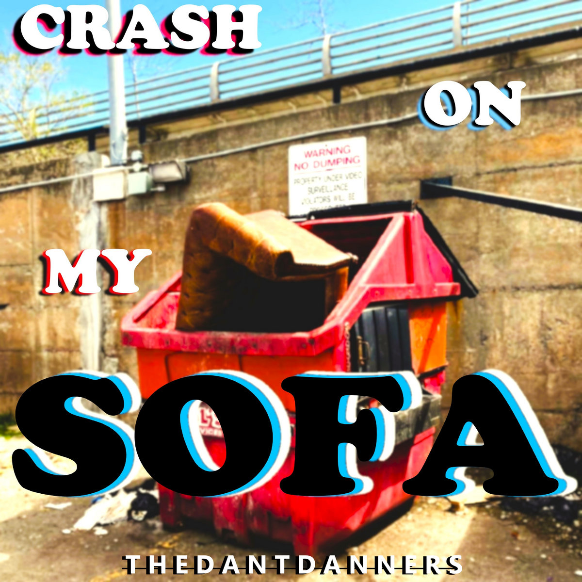 CRASH ON MY SOFA The Dant Danners