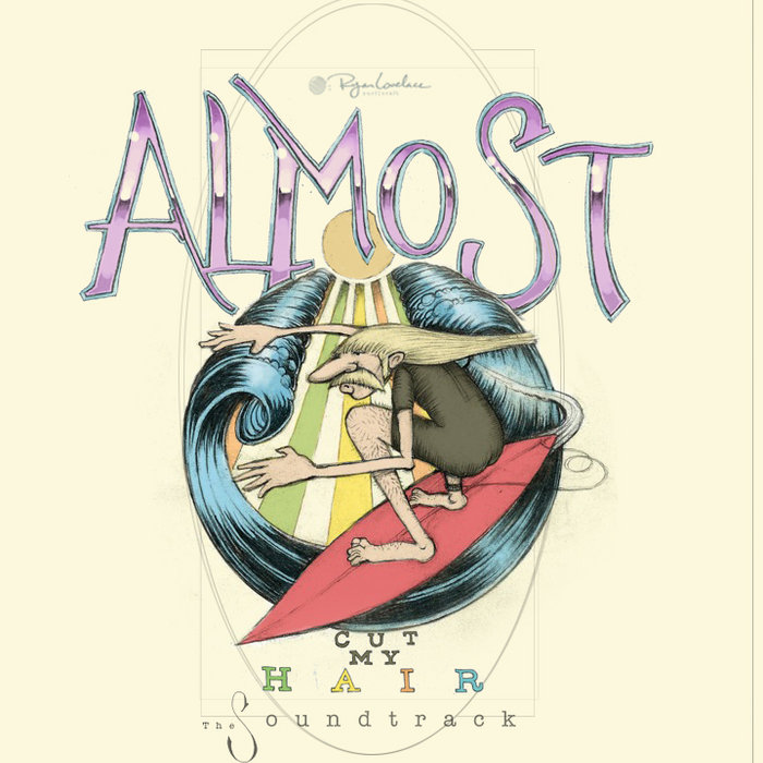 Almost Cut My Hair Soundtrack almostcutmyhairfilm