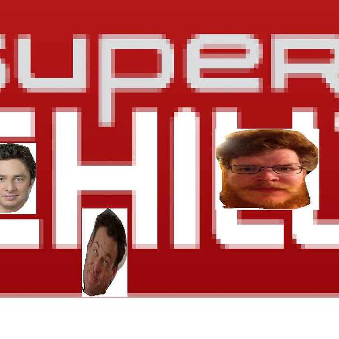 SUPER CHILL The Savage Hacks