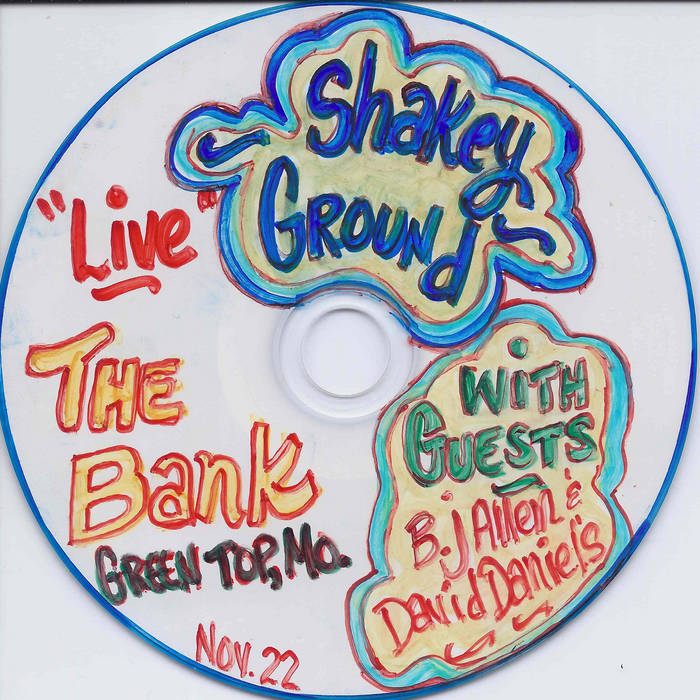 Live The Bank Greentop, MO Nov, 2022 Shakey Ground David Daniels