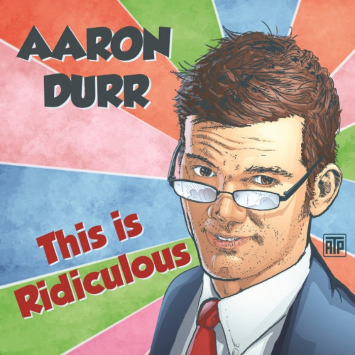 This Is Ridiculous AaronDurr