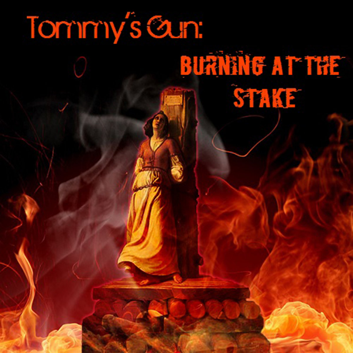 Burning at the Stake Tommy's Gun