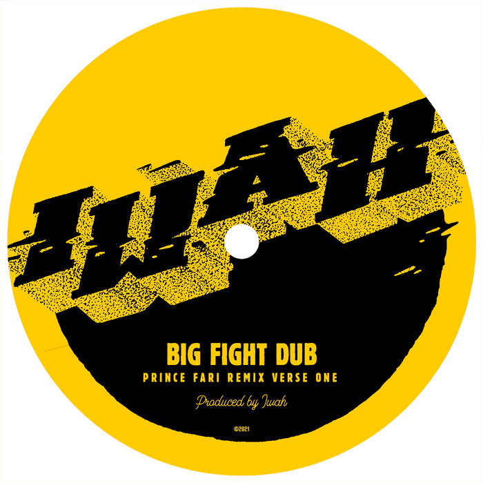 Big Fight Dub Remix Iwah IWAH
