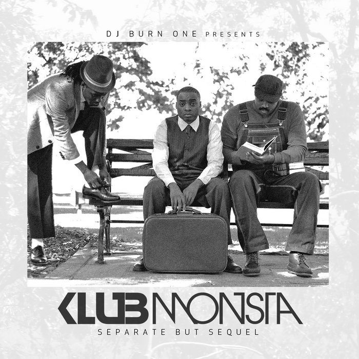 K.L.U.B. Monsta "Separate But Sequel" K.L.U.B. Monsta