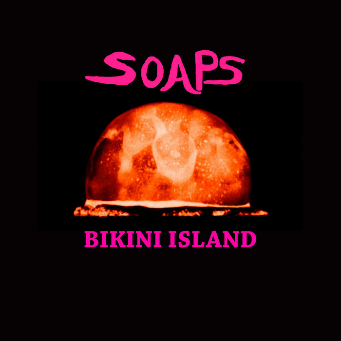 Bikini Island EP SOAPS