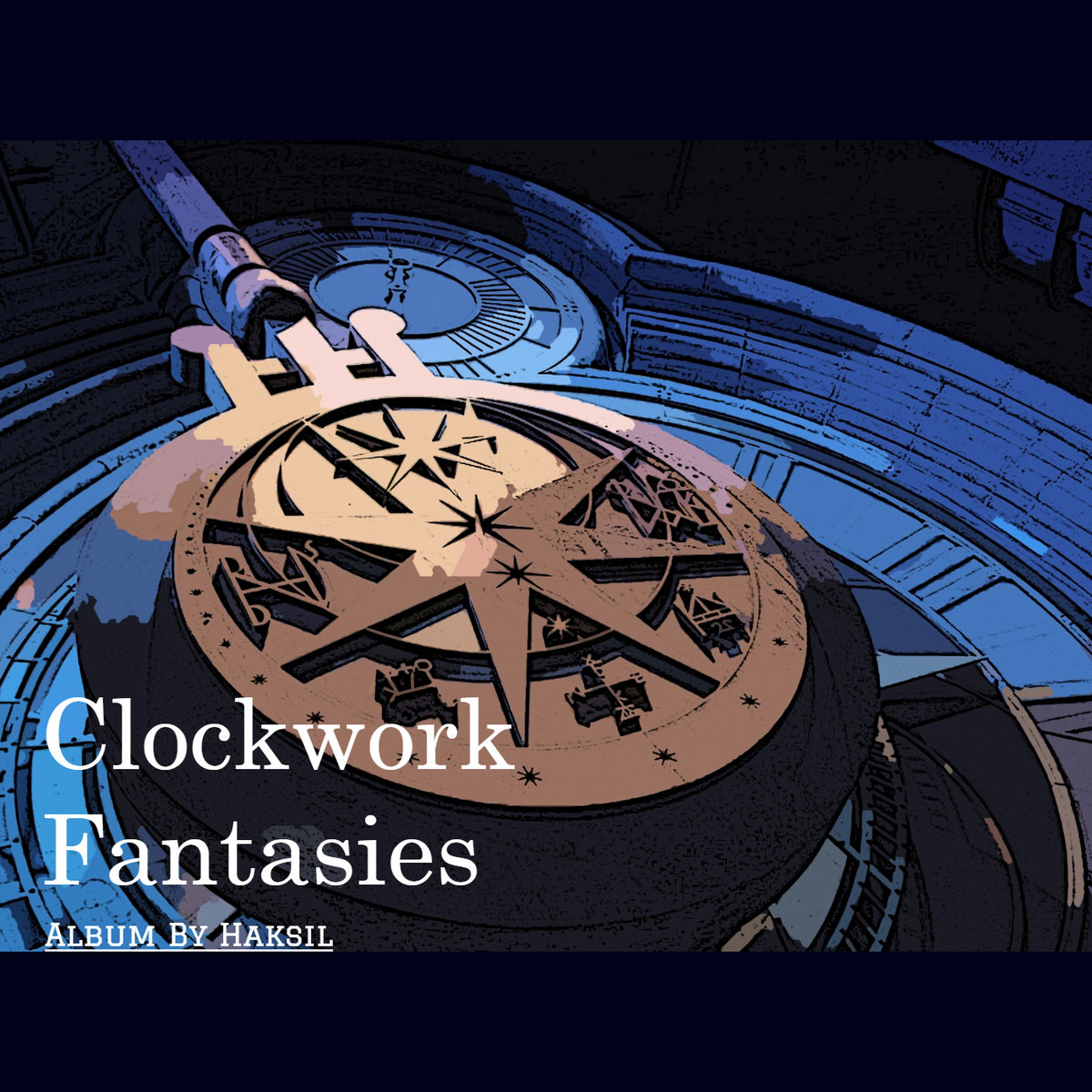 Clockwork Fantasies Haksil
