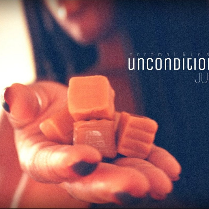 Unconditional (Caramel Kisses) Jusso iLive Music