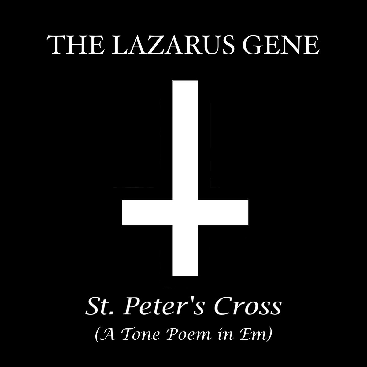 St. Peter's Cross The Lazarus Gene