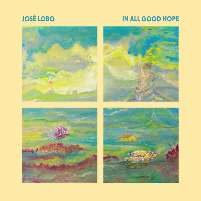 José Lobo In all good Hope out out