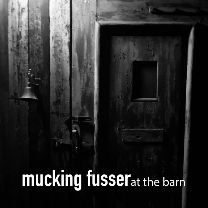 at the barn Mucking Fusser