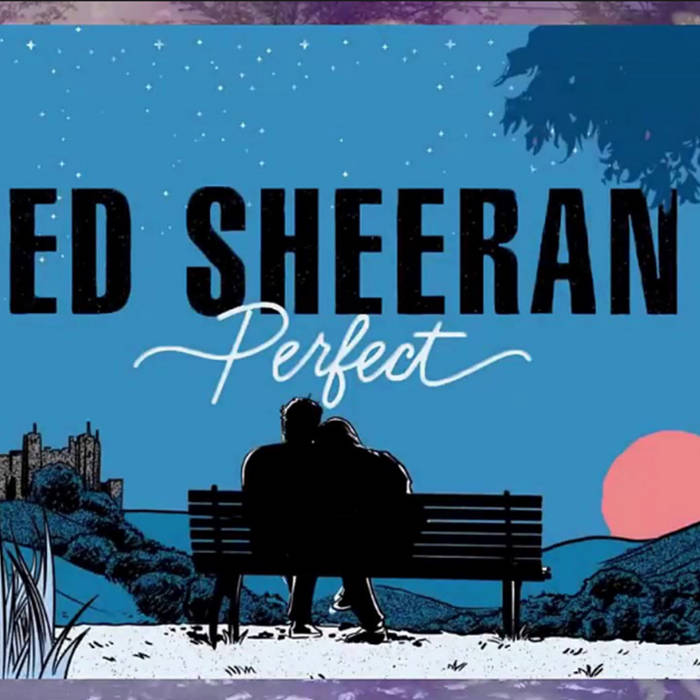 ED SHEERAN BEYONCE & ANDREA BOCELLI PERFECT DUET SYMPHONY (WEDDING