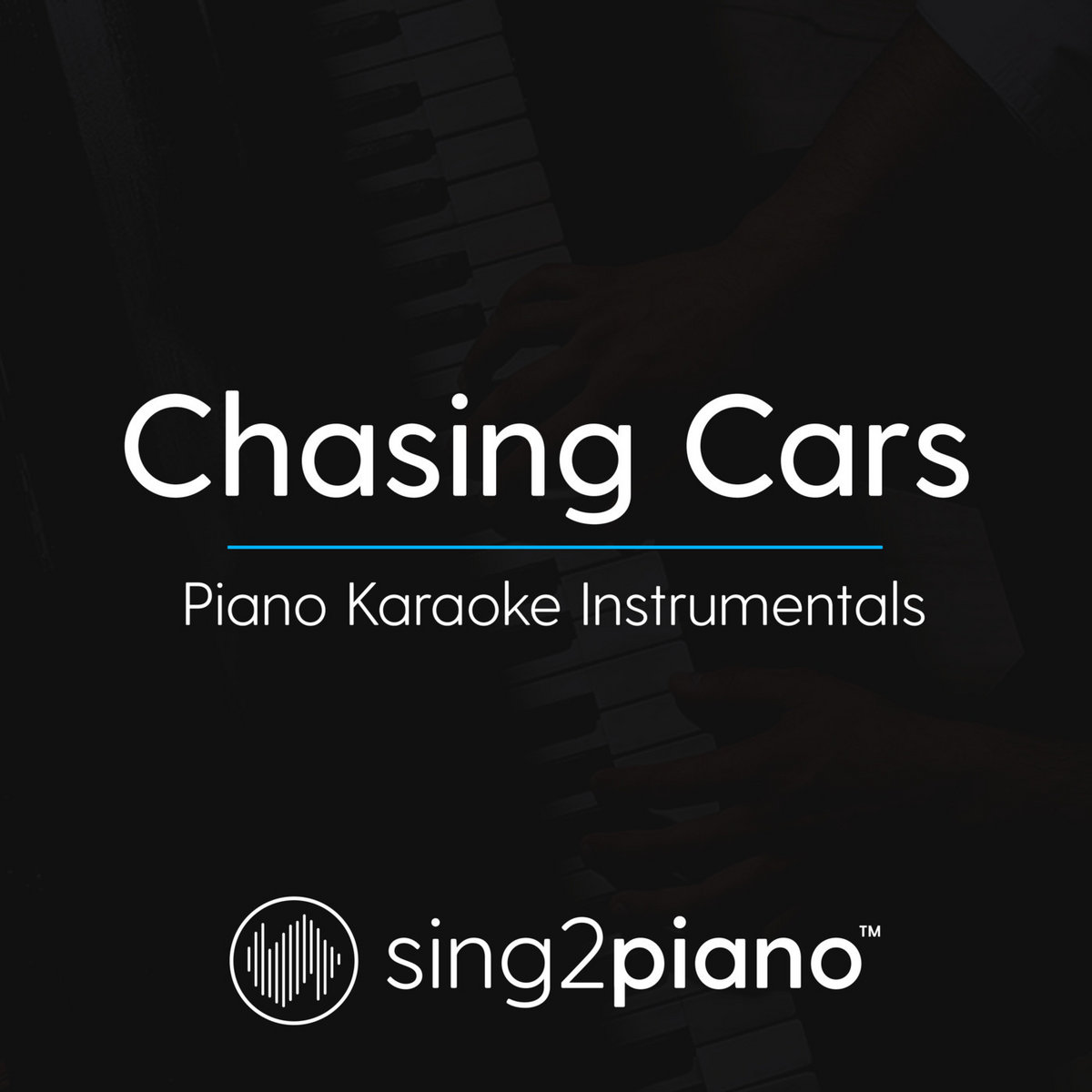 Chasing Cars (Higher Key) [Originally Performed by Snow Patrol] [Piano