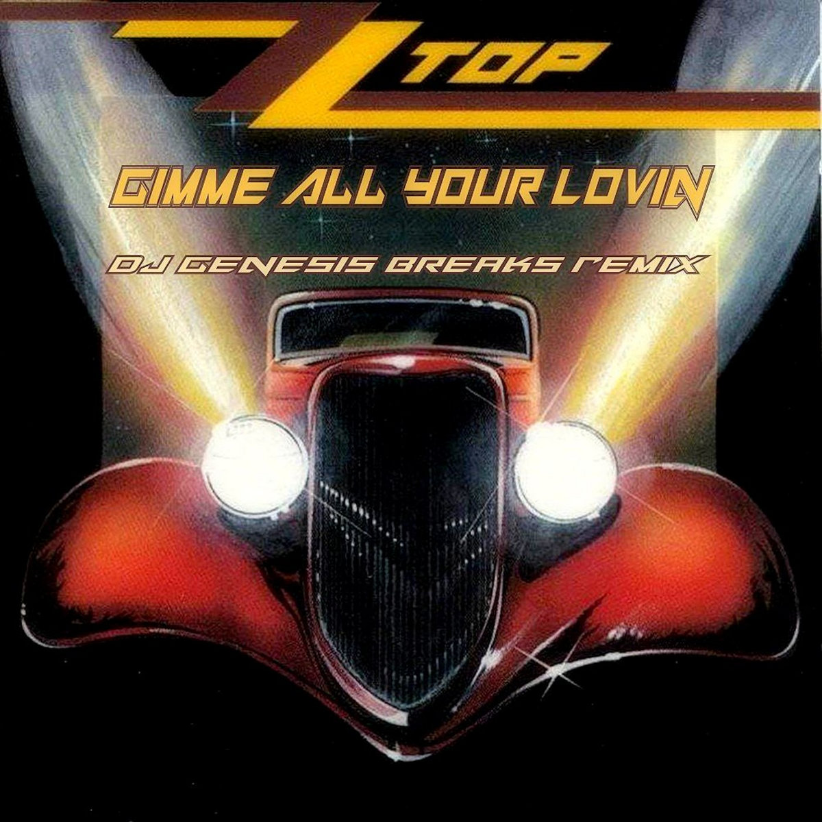 ZZ Top Gimme All Your Lovin (dj genesis breaks remix) DJ Genesis
