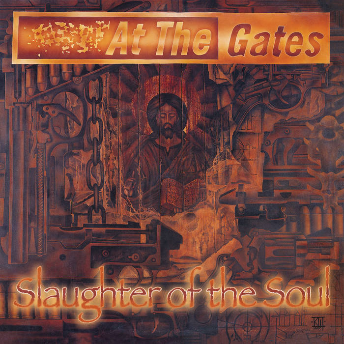 Slaughter of the Soul (Full Dynamic Range Edition) At The Gates