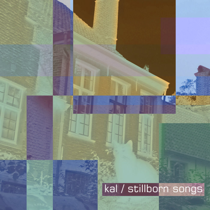 stillborn songs kal