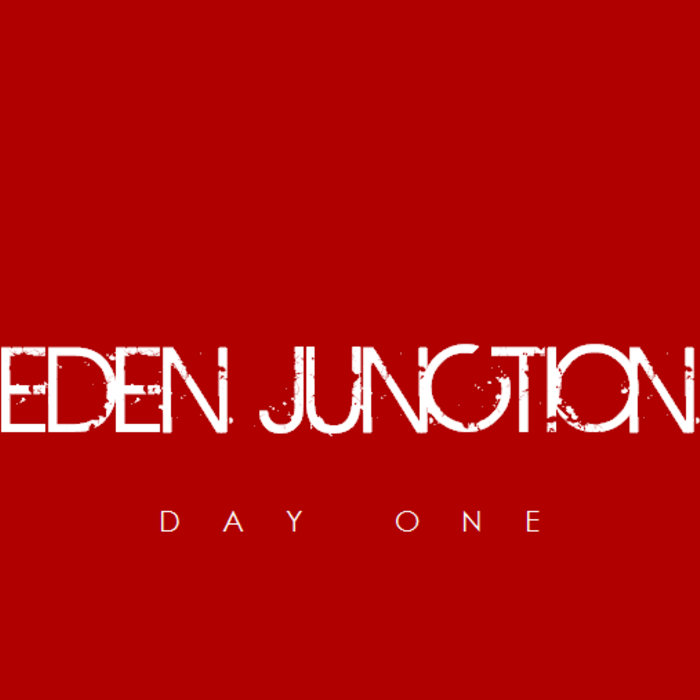 Day One Ep (Digital Version) Eden Junction