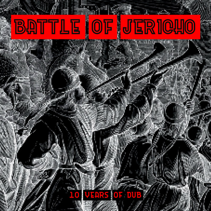 BATTLE OF JERICHO DUB INVASION RECORDS