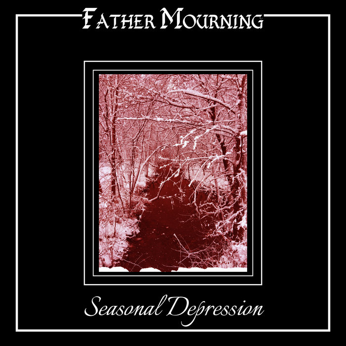 Seasonal Depression Father Mourning