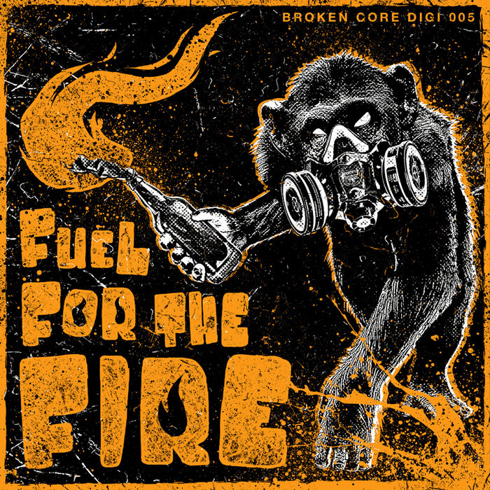 Fuel For The Fire BrokenCoreCollective