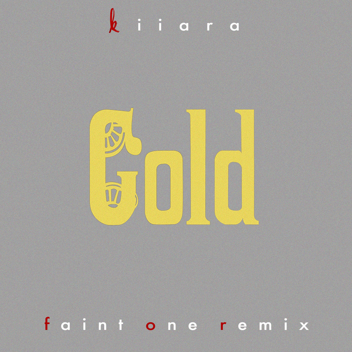 Kiiara Gold (Faint One Remix) Faint One